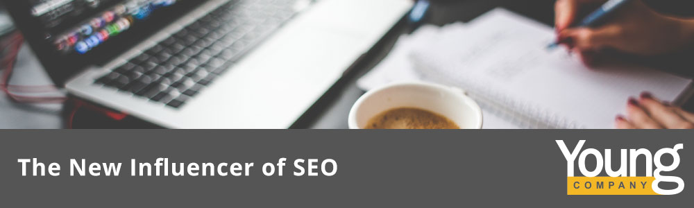 The New Influencer of SEO