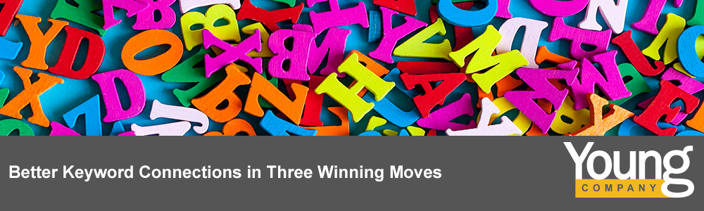 SEO: Better Keyword Connections in Three Winning Moves