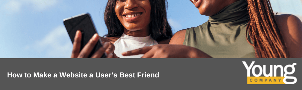 How to Make a Website a User’s Best Friend