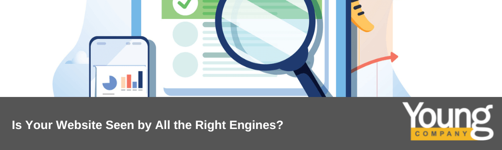 Is Your Website Seen by All the Right Engines?