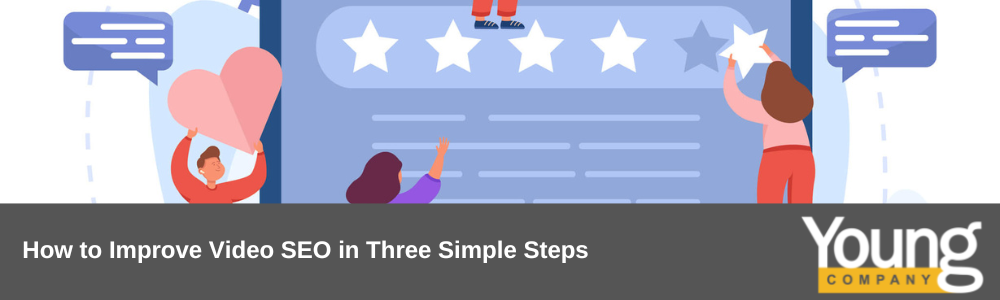 How to Improve Video SEO in Three Simple Steps