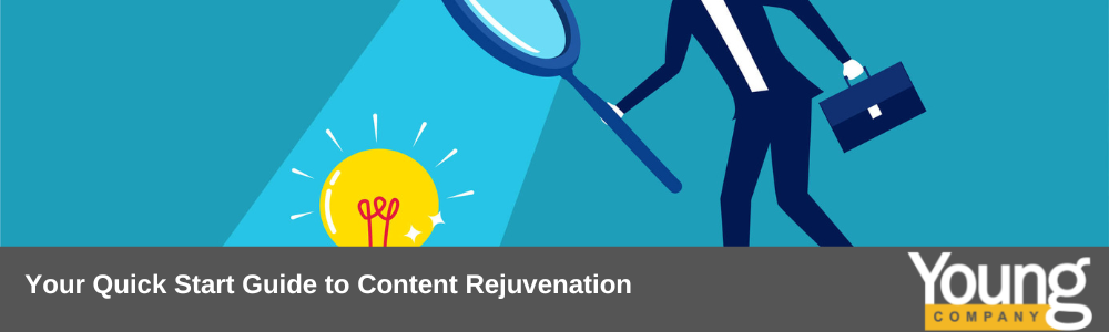 Your Quick Start Guide to Content Rejuvenation